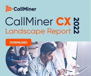 CallMiner 2022 CX Landscape Report Box
