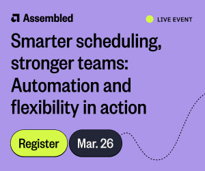 Assembled Smarter Scheduling Webinar box