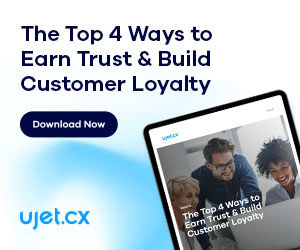 UJET Top 4 Ways to Earn Trust & Build Customer Loyalty Box 
