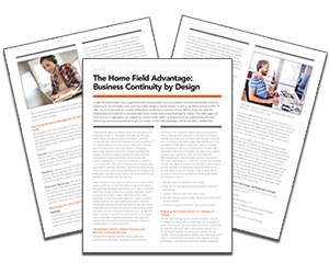 Whitepaper: The Home Field Advantage: Business Continuity by Design