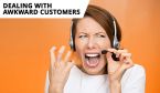 Thumbnail The Secret to Dealing With Awkward Customers