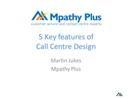 martin_5_Key_features_of_call_centre_design-185