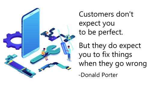 Quote from Donald Porter "Customers don't expect you to be perfect. But they do expect you to fix things when they go wrong" with an image with a spanner, a cog and a smartphone