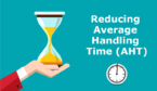 A picture of reducing average handling time (AHT)