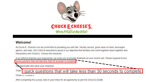 For their survey, Chuck E. Cheese give a time guarantee of 30 seconds!