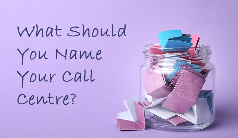 What Should You Name Your Contact Centre