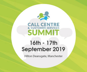The Call Centre and Customer Services Summit, 16th to 17th September 2019 at Hilton Deansgate, Manchester