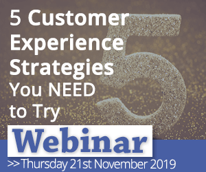 Recorded Webinar: 5 Customer Experience Strategies You NEED to Try