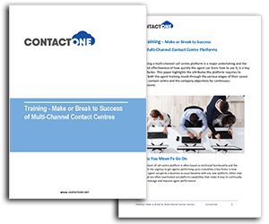 contact one whitepaper: Training- make or break to success of multi channel contact centres