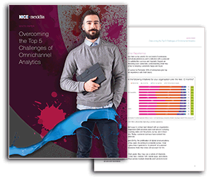 NICE whitepaper: Overcoming the top 5 challenges of omichannel analystics