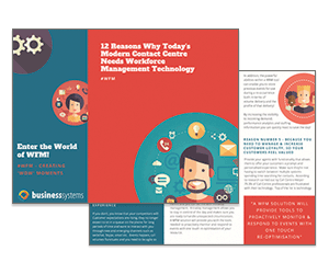 Business systems whitepaper on 12 reasons why todays modern contact centre needs workforce management technology