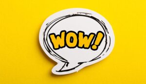 A picture of the word "wow!" in a speech bubble