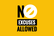 A picture of a "no excuses" sign