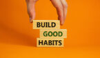 A photo of blocks that say: "Build good habits"