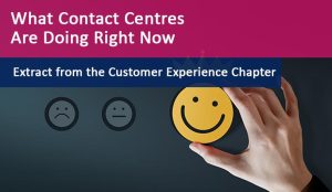 What Contact Centres are Doing Right Now survey results customer experience chapter