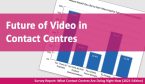 Where Would You Like to See Video Used in Future Contact Centres?