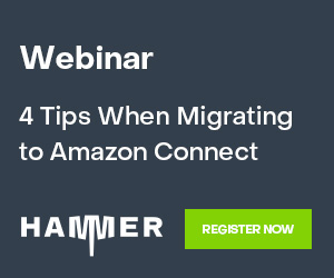 Hammer 4 Tips When Migrating to Amazon Connect Webinar Banner