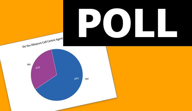 Do you measure call centre agent satisfaction?