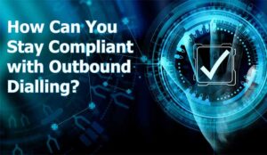 Stay Compliant with Outbound Dialling Video Cover