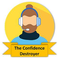 The Confidence Destroyer - Types of Toxic Employee - Kim Ellis 