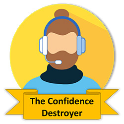 The Confidence Destroyer - Types of Toxic Employee - Kim Ellis