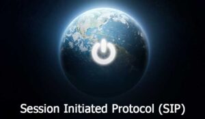 Turn on button on Earth with the words Session Initiated Protocol (SIP)