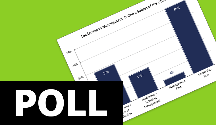 Leadership vs Management: Is One a Subset of the Other Poll Cover