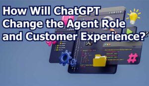 Code illustration with the words how will chatgpt change the agent role and customer experience