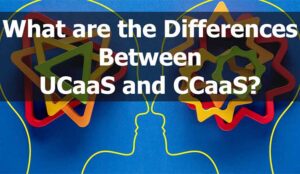 What are the Differences Between UCaaS and CCaaS video cover
