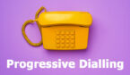 What Is a Progressive Dialler?