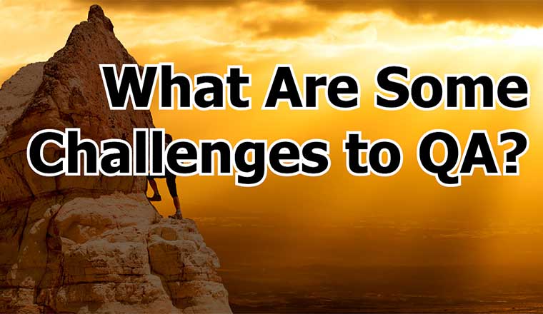 Video: What Are Some Challenges to QA?