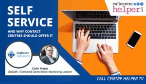 What is Self-Service and Why Should Contact Centres Offer It?
