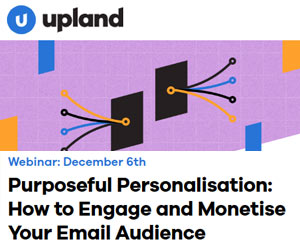 Purposeful Personalisation: How to Engage and Monetise Your Email Audience webinar banner