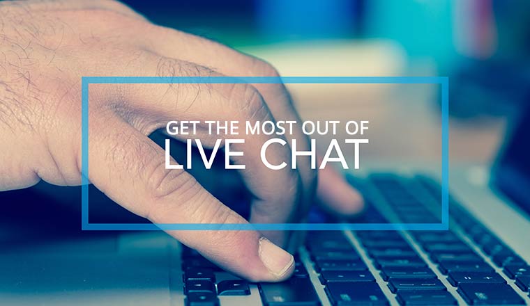 Get the most out of live chat
