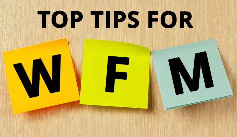 Post its and the words top tips for wfm