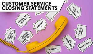 Yellow landline phone with speech bubbles - customer service closing statements