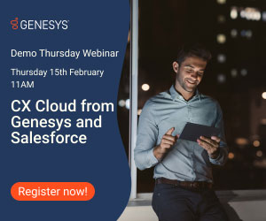 15th February – Demo Webinar – CX Cloud from Genesys and Salesforce