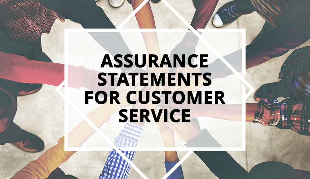 Group of people putting their hands in centre with the words assurance statements for customer service