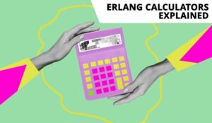 Two hands holding a calculator with the words erlang calculators explained