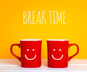 2 Cups with the words 'Break Time' at the top