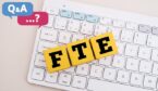 A coloured block with word FTE. FTE stands for Full Time Equivalent