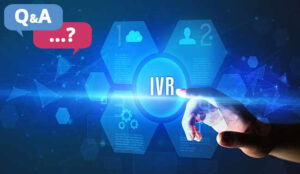 Call and Contact Centre Questions: IVR – Top 3 Call Drivers