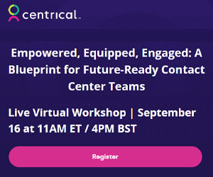 Empowered, Equipped, Engaged: A Blueprint for Future-Ready Contact Center Teams