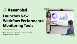Assembled launches new workforce performance tools featured image