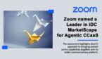 Zoom Named a Leader in IDC MarketScape for Agentic CCaaS