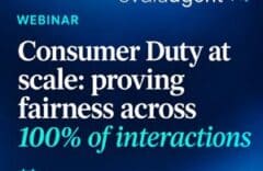 Consumer Duty at Scale: Proving Fairness Across 100% of Interactions – Webinar