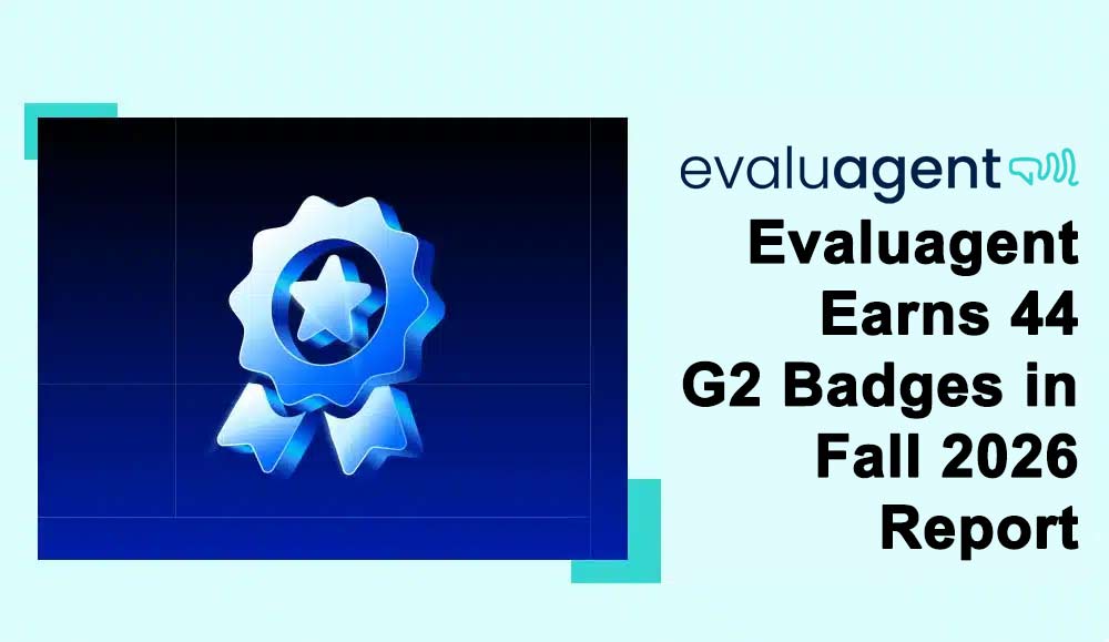 Evaluagent Earns 44 G2 Badges in Fall 2026 Report