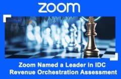 Zoom Named a Leader in IDC Revenue Orchestration Assessment