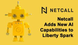 Netcall Adds New AI Capabilities to Liberty Spark