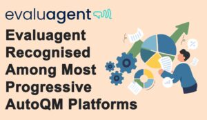 Evaluagent Recognised Among Most Progressive AutoQM Platforms